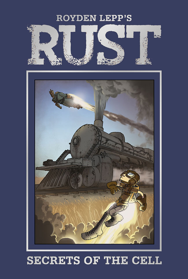 Rust: Secrets of the Cell Royden Lepp